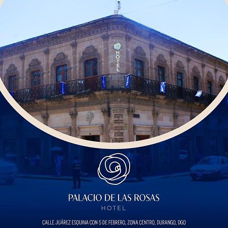 Palacio De Las Rosas 杜兰戈 外观 照片